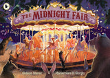 The Midnight Fair /Silent book - Bilderbuch Englisch / Gideon Sterer / illustriert von Mariachiara Di Giorgio