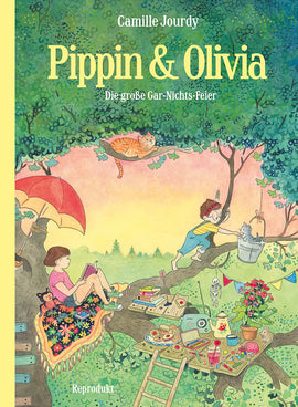Pippin & Olivia: Die große Gar-Nichts-Feier / Comic Deutsch / Camille Jourdy