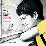 Un niño muy raro / Bilderbuch Spanisch / Ricardo Alcántara / Illustriert von Albert Asensio
