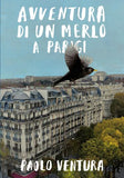 Avventura di un merlo a Parigi / Bilderbuch Italienisch / Paolo Ventura