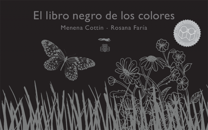 El libro negro de los colores / Kinderbuch Spanisch / Menena Cottin  / Rosana Faria