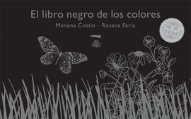 El libro negro de los colores / Kinderbuch Spanisch / Menena Cottin  / Rosana Faria