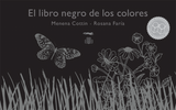 El libro negro de los colores / Kinderbuch Spanisch / Menena Cottin  / Rosana Faria