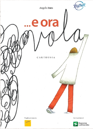 ... E ora vola / Silent Book / Angelo Ruta / Fondazione L'Aliante