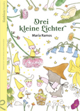 Drei kleine Lichter / Bilderbuch Deutsch / Maria Ramos