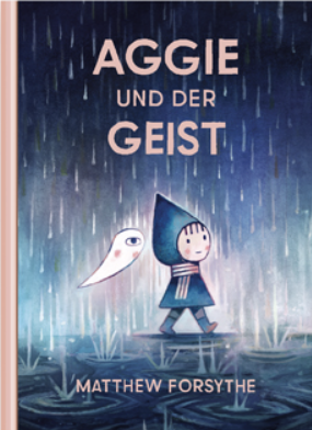 Aggie und der Geist / Bilderbuch Deutsch / Matthew Forsythe