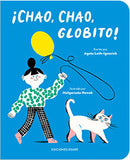 ¡Chao, chao, globito! / Bilderbuch Spanisch / Agata Loth-Ignaciuk / illustriert von Małgorzata Nowak