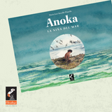 Anoka, la niña del mar / Bilderbuch Spanisch / Maria Jose Rosello Planells