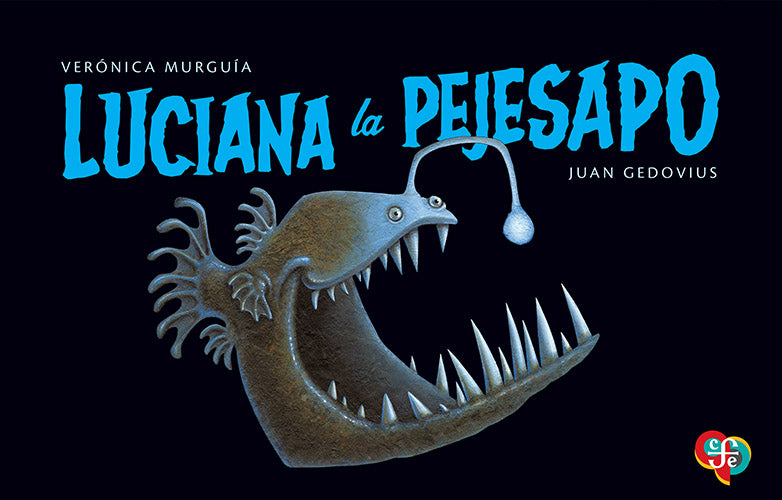 Luciana la pejesapo / Kinderbuch Spanisch / Murguía Verónica