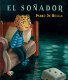El soñador / Bilderbuch Spanisch / Pablo de Bella
