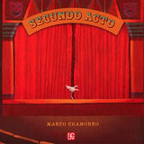 Segundo acto / Silent Book / Bilderbuch Spanisch / Chamorro Marco