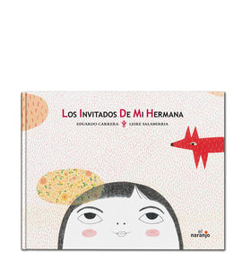 Los invitados de mi hermana / Silent book Spanisch / Leire Salaberria / Eduardo Carrera