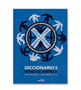 Diccionario de mitos de América / Kinderbuch Spanisch / María García Esperón & Amanda Mijangos