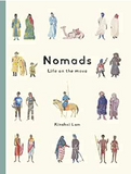 Nomads: Life on the move / Nomaden: Leben in Bewegung / Kinderbuch Englisch / Kinchoi Lam