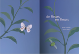 De fleurs en fleurs / Von Blumen zu Blumen / Besonderes Bilderbuch Französisch / Anne Crausaz