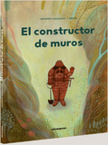 El constructor de muros  / Bilderbuch Spanisch / Arianna Squilloni / Decur