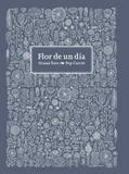 Flor de un día / Spanisch / Grassa Toro / Pep Carrió