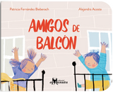 Amigos de balcón / Bilderbuch Spanisch / Patricia Fernández Bieberach / Alejandra Acosta