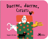 Duerme, duerme, Carlota / Bilderbuch Spanisch / Nuppita Pittman
