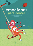Emociones para contar / Bilderbuch Spanisch / Patricia Fernandez Bieberach / Tania Recia