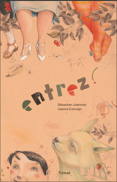 Entrez ! / Album Französisch / Sébastien Joanniez / Joanna Concejo