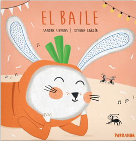 El baile / Pappbilderbuch Spanisch / Sandra Siemens / Ximena García