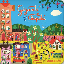 Gigante y chiquita / Bilderbuch Spanisch / Melina Pogorelsky / Pati Aguilera