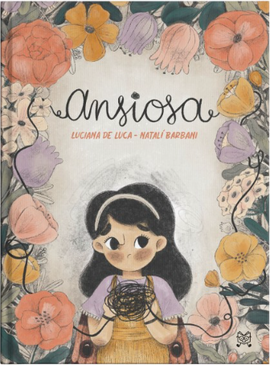 Ansiosa / Silent book Spanisch / Luciana De Luca / Natali Barbani