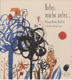 Antes, mucho antes / Kinderbuch Spanisch /  Antonio Ramos Revillas / Armando Fonseca