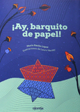 ¡Ay, barquito de papel! / Leporello Spanisch / María Emilia López / Laura Varsky