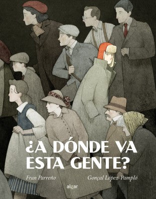 ¿A dónde va esta gente? / Bilderbuch Spanisch / Gonçal López-Pampló und Fran Parreño