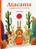 Atacama. ¿Adónde van las vizcachas? / Bilderbuch Spanisch / Pato Mena