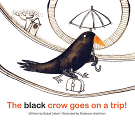 The black crow goes on a trip / کلاغ سیاه به سفر می رود / Babak Saberi / Shabnam Chaichian / Kinderbuch persisch / Iran / Tuti Books