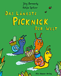 Das längste Picknick der Welt / Bilderbuch Deutsch / Bernardy und Jörg Spitzer / Katja (Illustration)