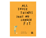 All those things that no longer fit / Bilderbuch Englisch / Marta Lonardi