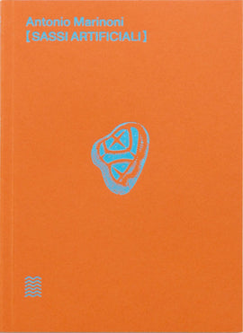 Sassi Artificial /  Bilderbuch Italienisch / Antonio Marinoni mit einem Text von Marco Belpoliti