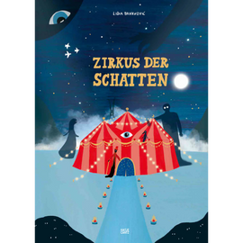 Zirkus der Schatten / Kinderbuch Deutsch / Kinderbuch Deutsch