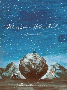 Old as Stone, Hard as Rock: Of Humans & War / Silent Book / Alessandro Sanna / Mit einer Einleitung Ammiel Alcalay