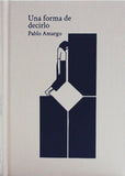 Una forma de decirlo / Bilderbuch Spanisch / Pablo Amargo