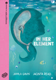 In Her Element / Kinderbuch Englisch / Jamila Gavin / Jacinta Read