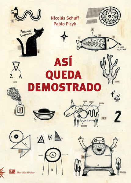 Así queda demostrado / Kinderbücher Spanisch / Nicolás Schuff / Pablo Picyk