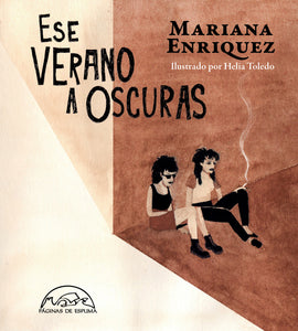 Ese verano a oscuras / Jugendbuch Spanisch / Mariana Enriquez