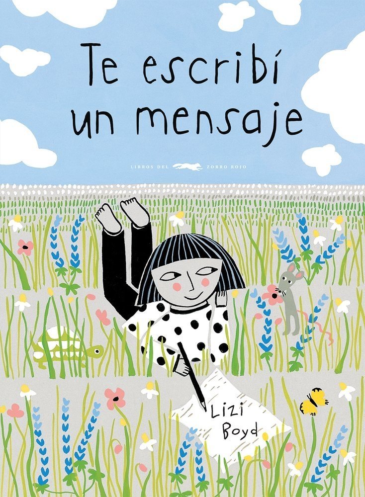 Te escribí un mensaje / Kinderbuch Spanisch / Lizi Boyd