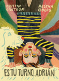 Es tu turno, Adrián / Kinderbuch Spanisch / Helena Öberg / Kristin Lidström