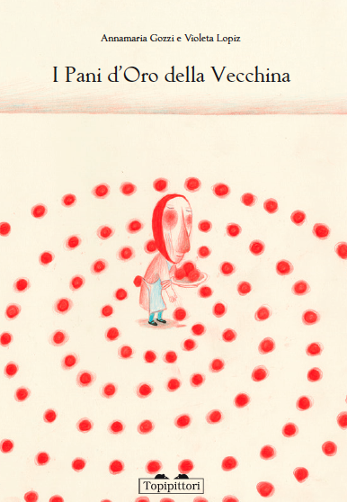 "I pani d'oro della vecchina" Annamaria Gozzi, Violeta Lopiz / Kinderbuch Italienisch