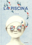 "A piscina" / Ji Hyeon Lee / Bilderbuch ohne Text / Orfeu Negro / Portugal