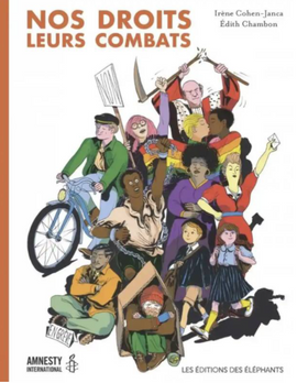 Nos droits, leurs combats / Kinderbuch Französisch / Irène Cohen-Janca / Édith Chambon