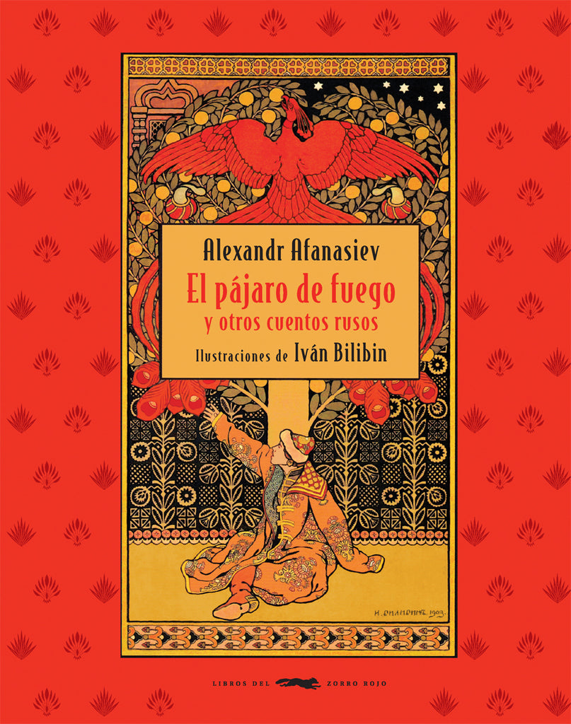 El pájaro de fuego y otros cuentos rusos / Kinderbuch Spanisch / Aleksandr Afánasiev /Iván Bilibin