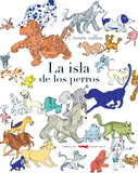 "La isla de los perros" Aurore Callias / Bilderbuch Spanisch