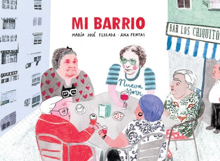 Mi barrio / Kinderbuch Spanisch / María José Ferrada / Ana Penyas